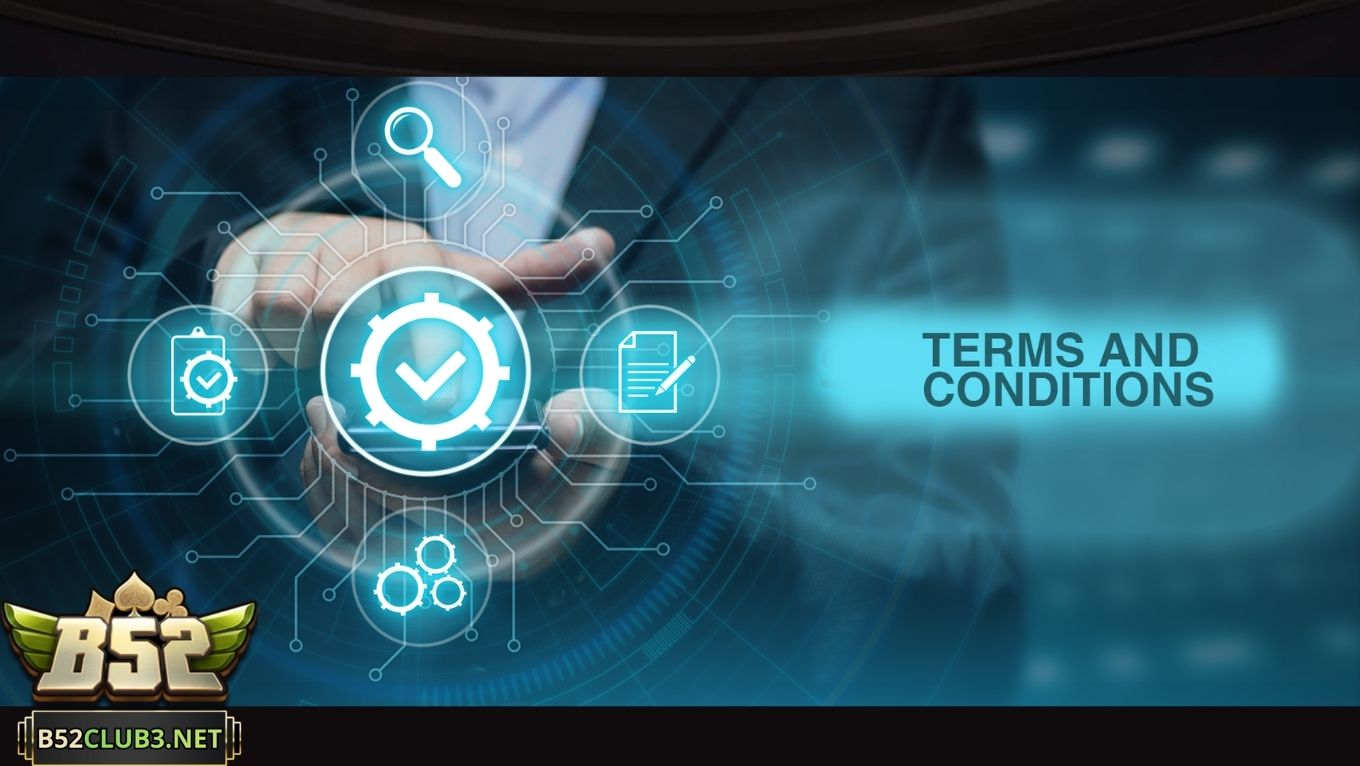 Điều khoản điều kiện B52 CLUB khi chơi đổi thưởng