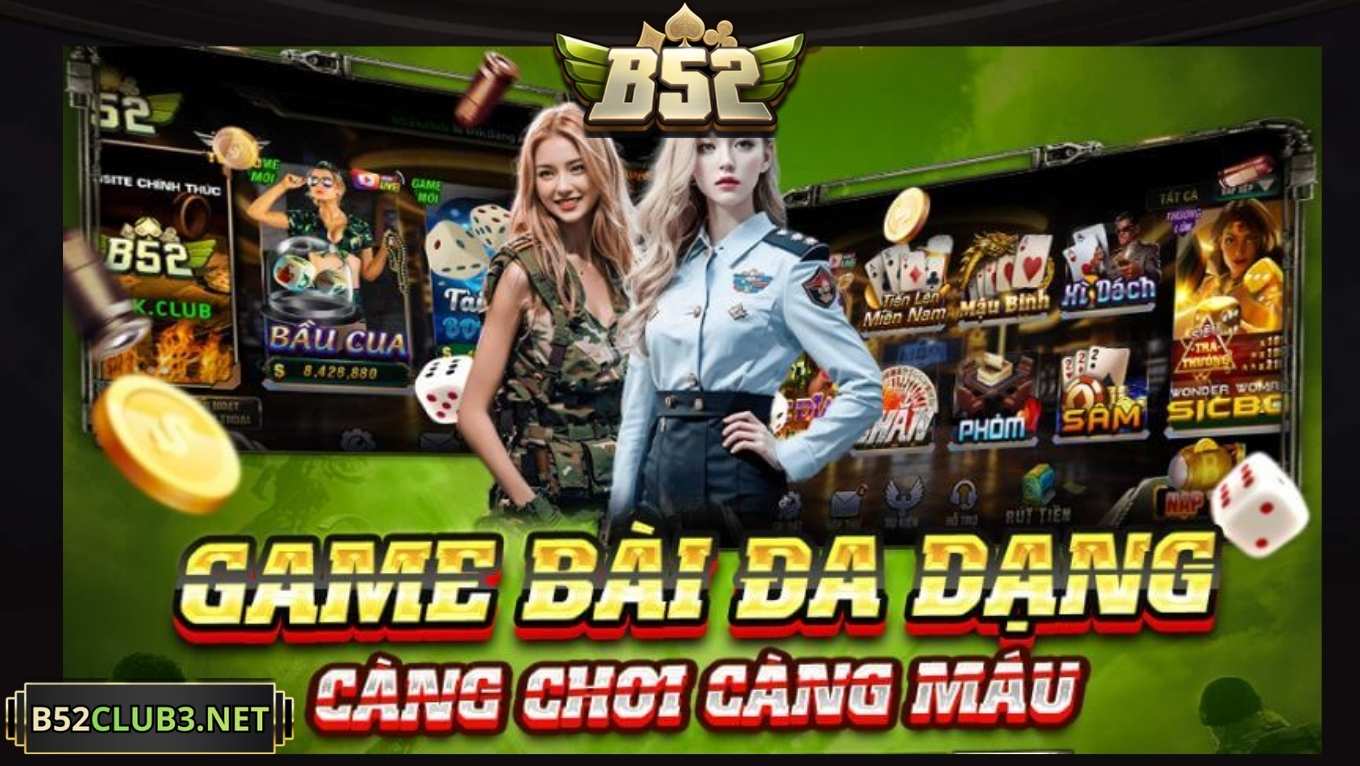 Game bài B52 Club Bài nào cũng có