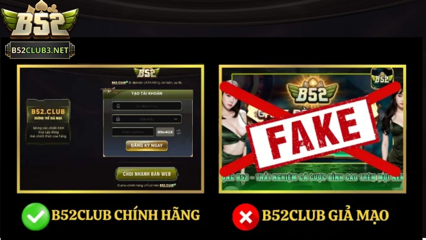 Cách để phân biệt B52 CLUB thật và giả