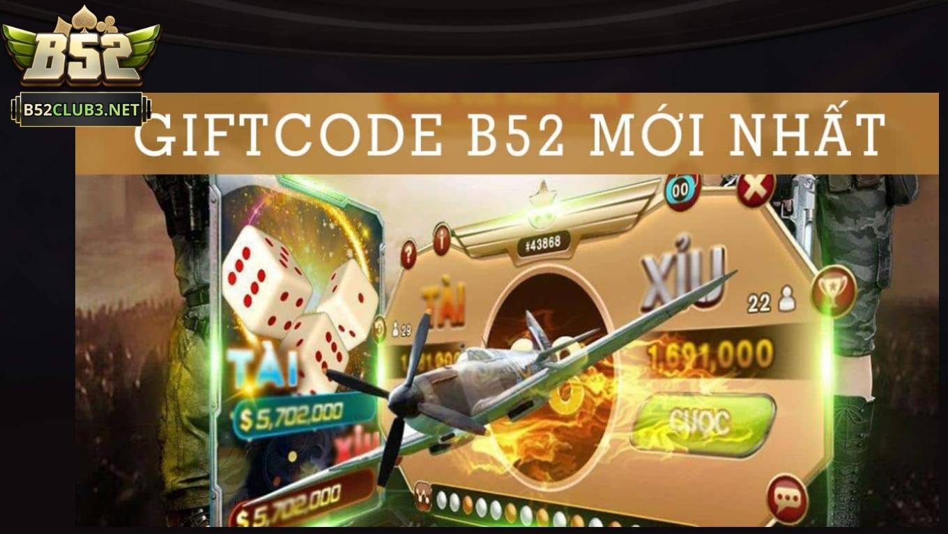 Cập nhật Giftcode B52 CLUB mới nhất