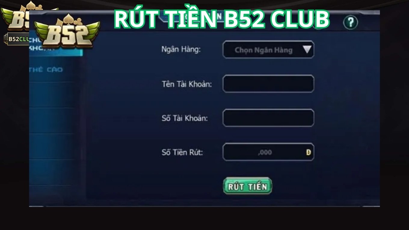 Ưu điểm của việc rút tiền B52 CLUB
