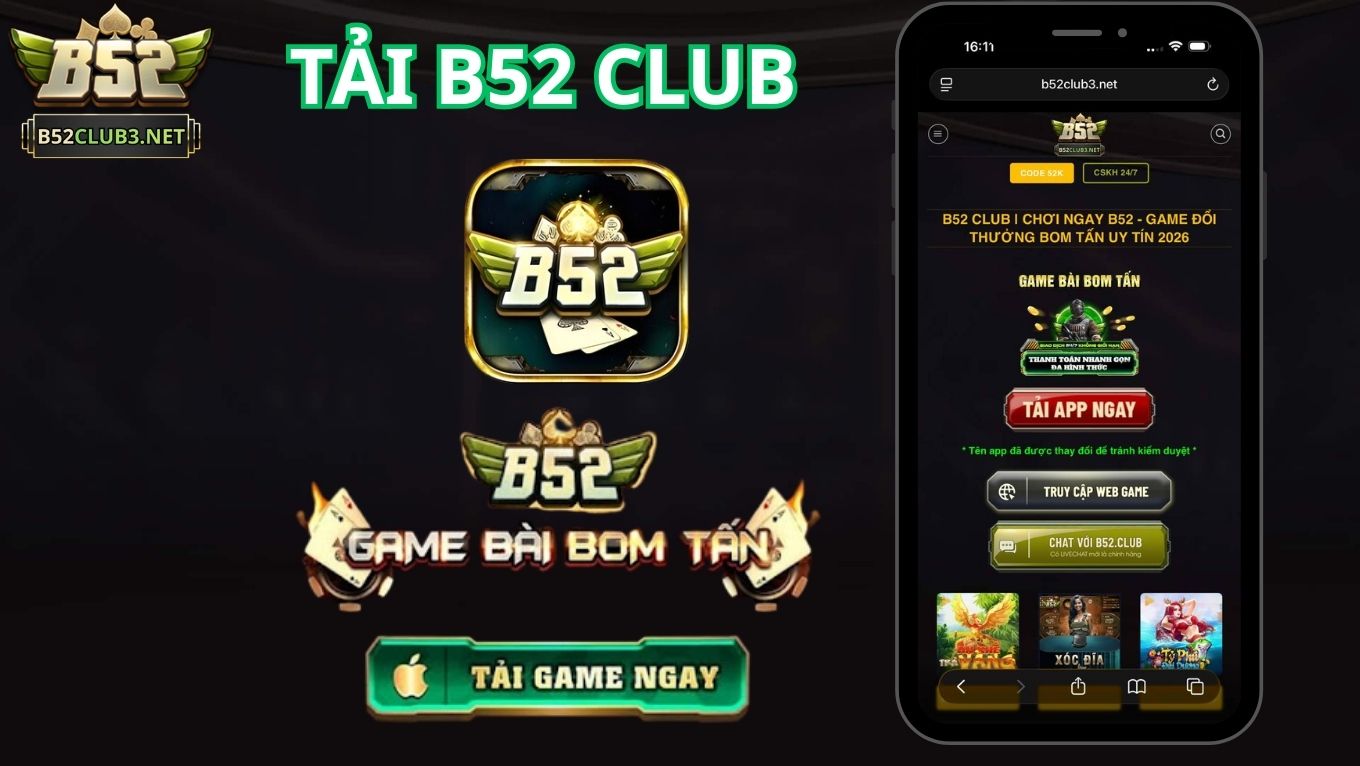 Ưu điểm khi tải B52 CLUB về điện thoại